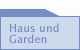Haus und Garden