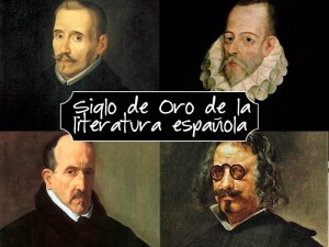 El siglo de Oro de la la literatura española: Lop de Vega, Cervantes, Gongora y Quevedo
