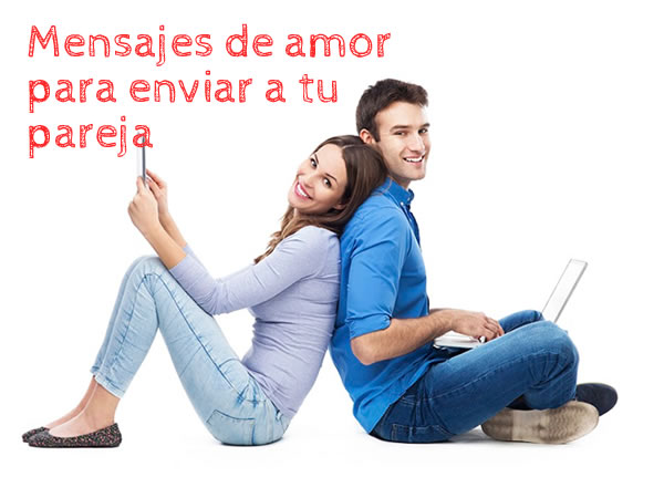 mensajes de amor para enviar a tu pareja