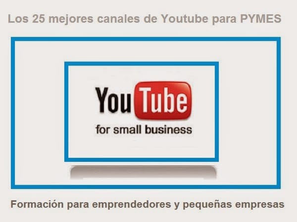 Los mejores canales de Youtube para emprendedores (en los Estados ...