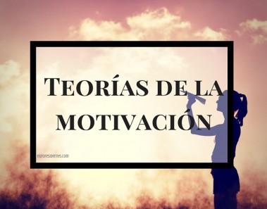 teorías de la motivación
