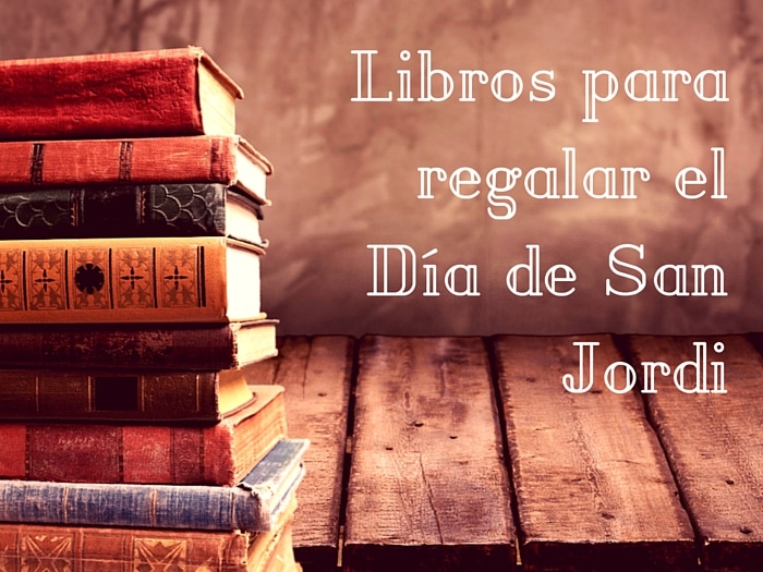 Libros para regalar en el día del libro