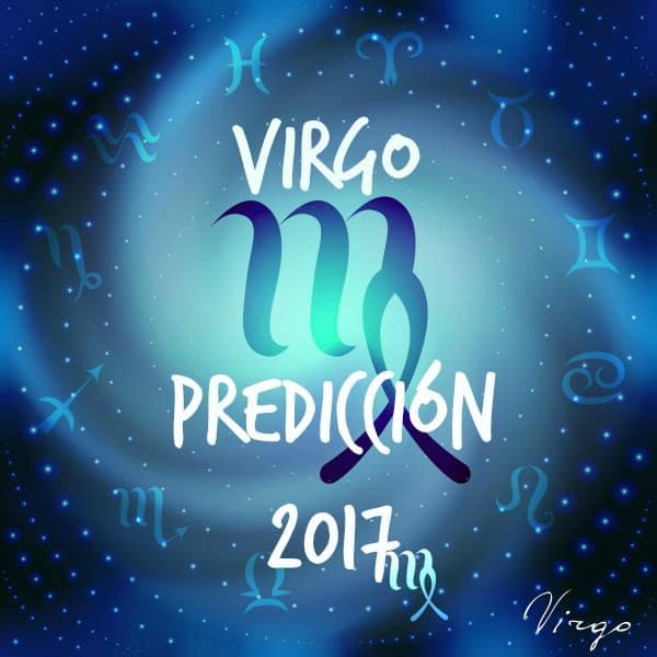 PREDICCIONES Y HORÓSCOPOS 2017 PARA TODOS LOS SIGNOS - Página 2 Virgo-2017