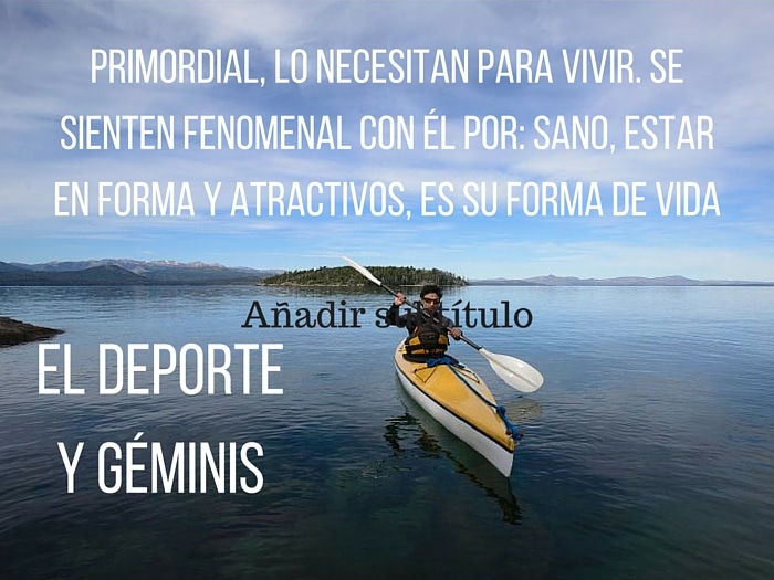 Géminis y el DeporteGéMINIS Y EL DEPORTE
