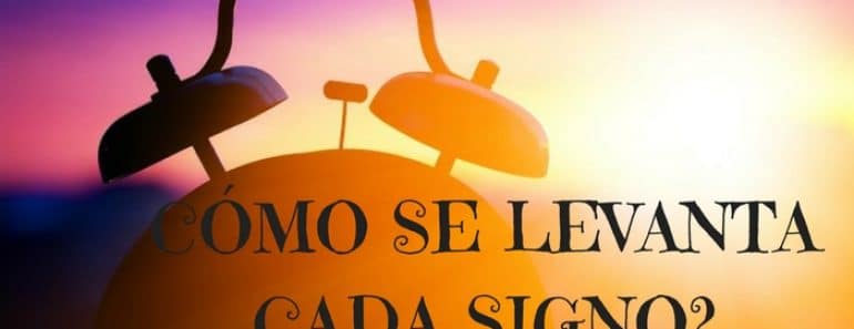 ¿Cómo se levanta cada Signo?