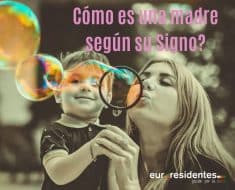 ¿Cómo es una madre según su signo?