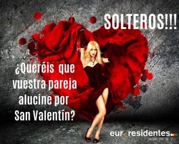 Solteros: cómo hacer alucinar a vuestra pareja para San Valentín?