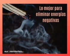 Lo mejor para eliminar para las energías negativas