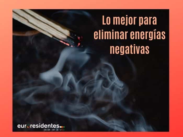 Lo mejor para eliminar las energías negativas