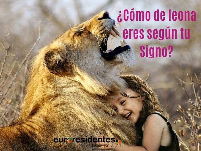 ¿Cómo de leona eres según tu Signo?