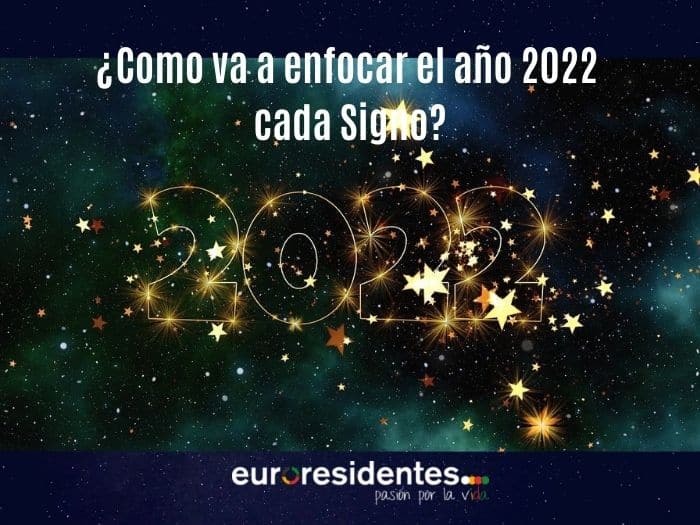 ¿Cómo se enfocará cada signo en 2022?