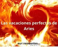 Las vacaciones perfectas para Aries