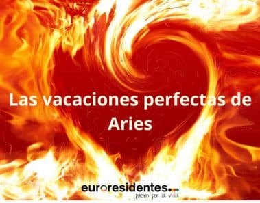 Las vacaciones perfectas para Aries