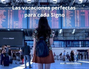 Las vacaciones perfectas para cada Signo