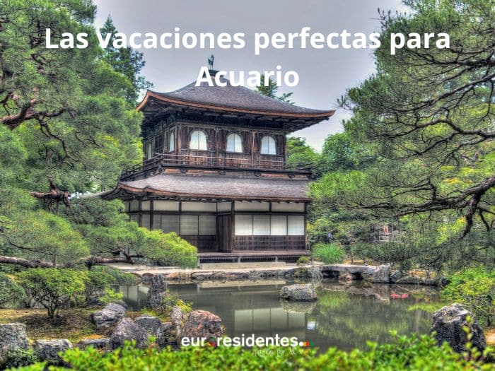 Las vacaciones perfectas para Acuario