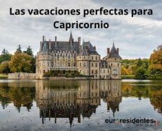 Las vacaciones perfectas para Capricornio