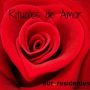 4 Rituales de Amor infalibles