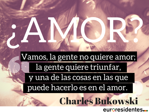 Charles Bukowski amor