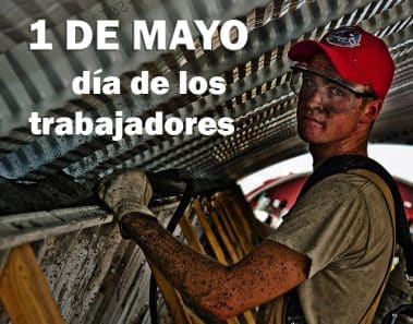 1 de mayo dia de los trabajadores