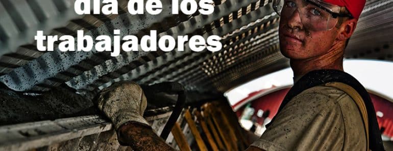 1 de mayo dia de los trabajadores