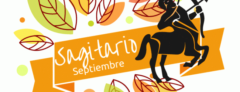 Horóscopos Sagitario Septiembre