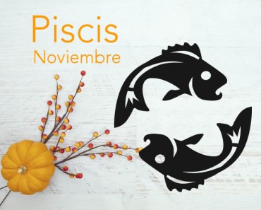 Horóscopo Piscis Noviembre 2023