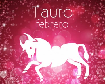 Horóscopo Tauro Febrero 2024