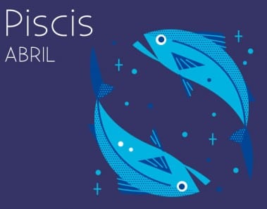 Horóscopo Piscis Abril 2017
