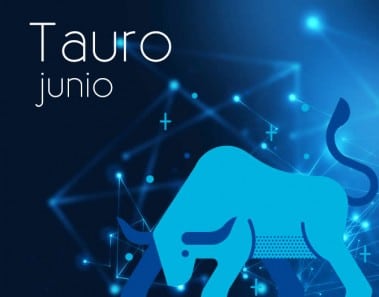 Horóscopo Tauro Junio 2017