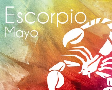 Horóscopo Escorpio Mayo 2022