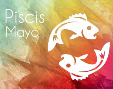 Horóscopo Piscis Mayo 2022