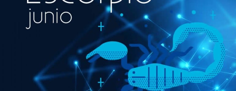 Horóscopo Escorpio Junio 2017
