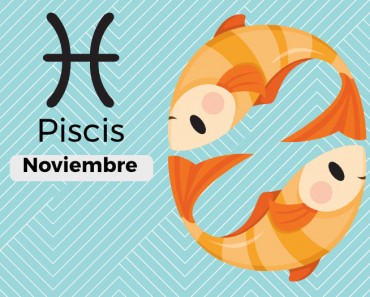 Horóscopo Piscis Noviembre 2022