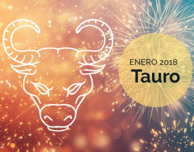 Horóscopo Tauro Enero 2018