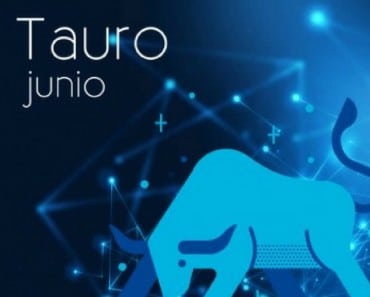 Horóscopo Tauro Junio 2018