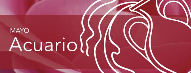 Horóscopo Acuario Mayo 2018