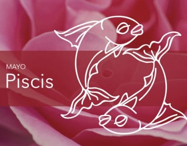 Horóscopo Piscis Mayo 2019