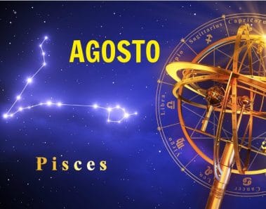 Horóscopo Piscis Agosto