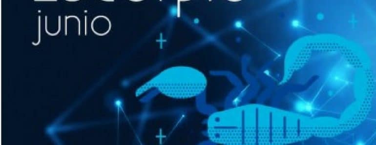 Horóscopo Escorpio Junio 2019