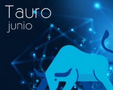 Horóscopo Tauro Junio 2019