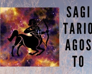 Horóscopo Sagitario Agosto 2019