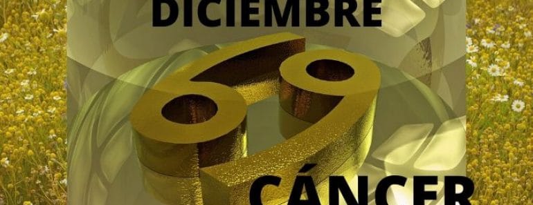 Horóscopo Cáncer Diciembre 2020