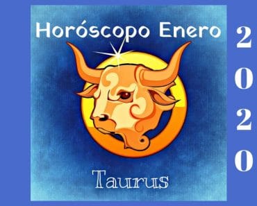 Horóscopo Tauro Enero 2020