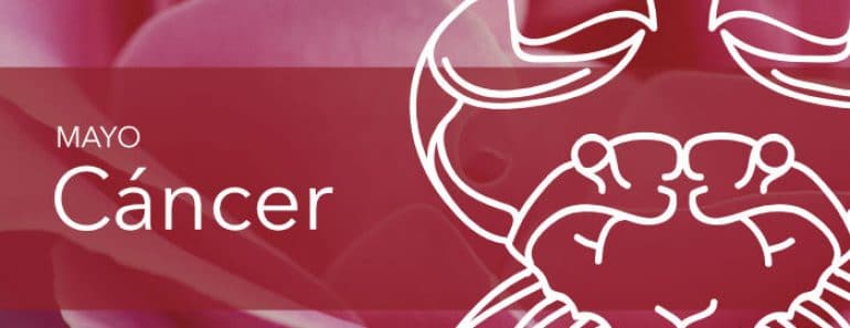 Horóscopo Cáncer Mayo 2025
