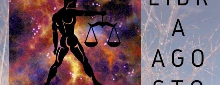 Horóscopo Libra Agosto 2020