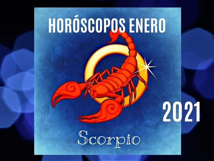 Horóscopo Escorpio Enero 2021