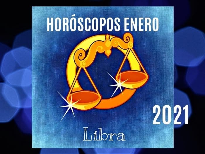 Horóscopo Libra Enero 2021