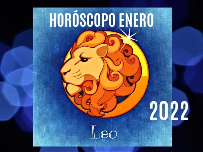 Horóscopo Leo Enero 2022
