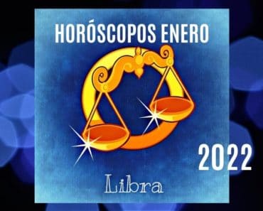 Horóscopo Libra Enero 2022