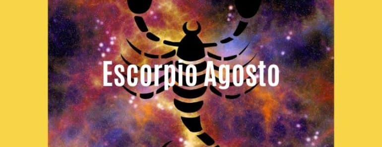Horóscopo Escorpio Agosto 2022